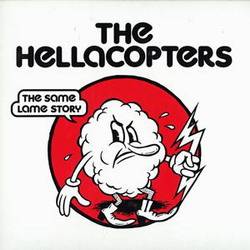 The Hellacopters : The Same Lame Story